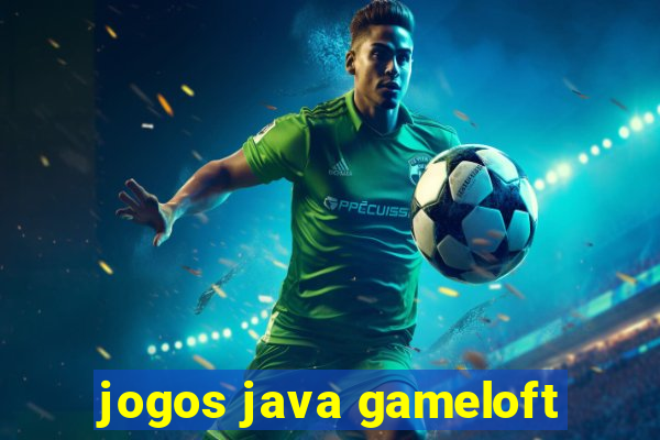 jogos java gameloft